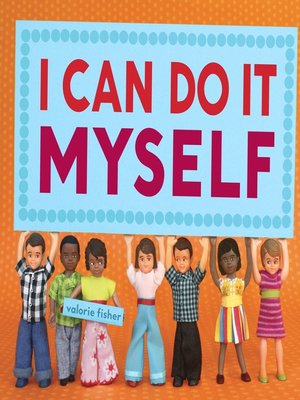cover image of I Can Do It Myself